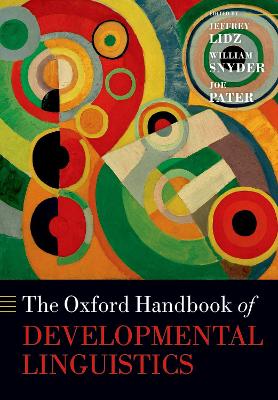 Oxford Handbook of Developmental Linguistics