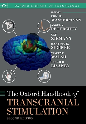 The Oxford Handbook of Transcranial Stimulation