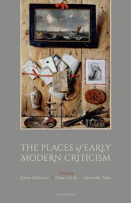 The Places of Early Modern Criticism