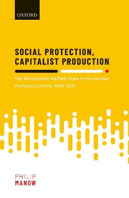 Social Protection, Capitalist Production