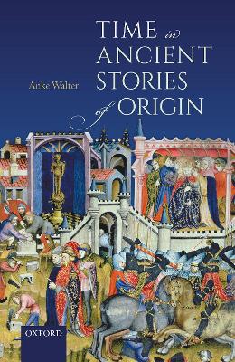 Time in Ancient Stories of Origin