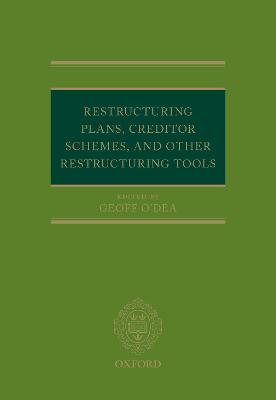 Restructuring Plans, Creditor Schemes, and other Restructuring Tools