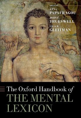 The Oxford Handbook of the Mental Lexicon