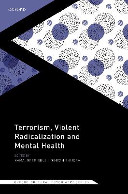 Terrorism, Violent Radicalisation, and Mental Health
