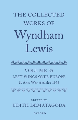 The Collected Works of Wyndham Lewis: Left Wings Over Europe