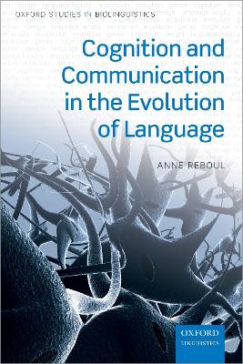 Cognition and Communication in the Evolution of Language