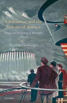 Civilization and the Culture of Science
