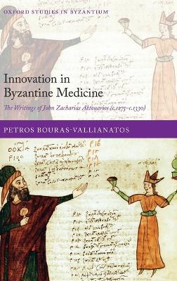 Innovation in Byzantine Medicine