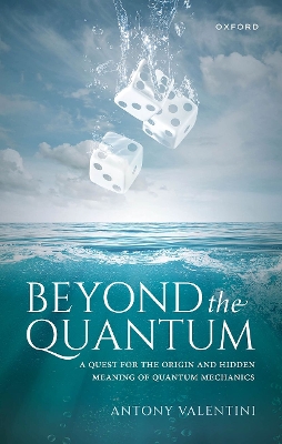 Beyond the Quantum