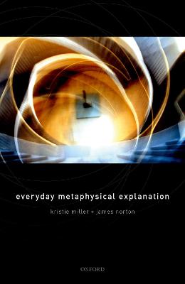 Everyday Metaphysical Explanation