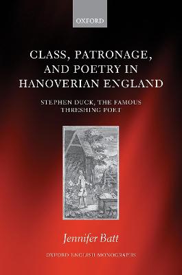 Class, Patronage, and Poetry in Hanoverian England