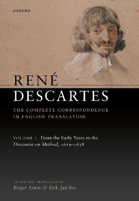 Rene Descartes: The Complete Correspondence in English Translation, Volume I