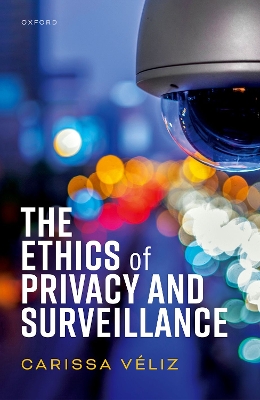 Ethics of Privacy and Surveillance (The)