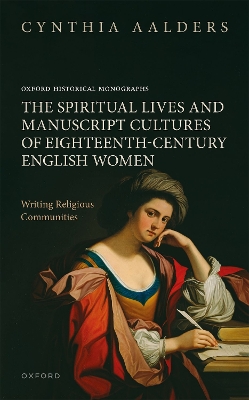 Spiritual Lives and Manuscript Cultures of Eighteenth-Century English Women