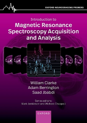 An Introduction to Magnetic Resonance Spectroscopy Acquisition and Analysis