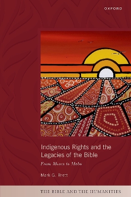 Indigenous Rights and the Legacies of the Bible