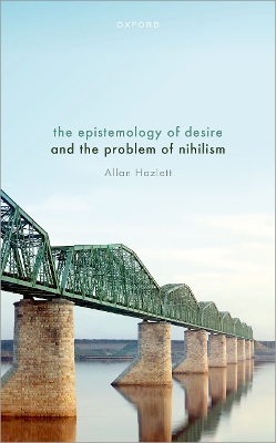 Epistemology of Desire and the Problem of Nihilism