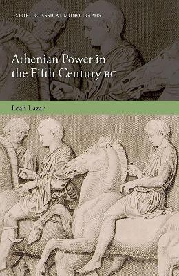 Athenian Power in the Fifth Century BC