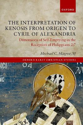 Interpretation of Kenosis from Origen to Cyril of Alexandria