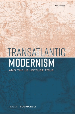 Transatlantic Modernism and the US Lecture Tour