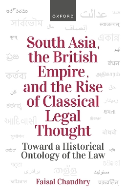 South Asia, the British Empire, and the Rise of Classical Legal Thought