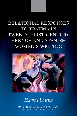 Relational Responses to Trauma in Twenty-First-Century French and Spanish Women's Writing