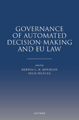 Governance of Automated Decision Making and EU Law