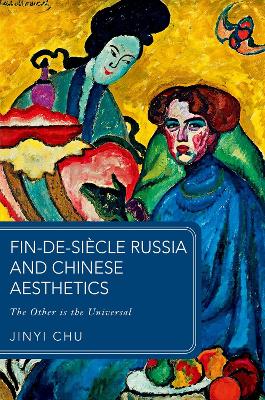 Fin-de-siecle Russia and Chinese Aesthetics