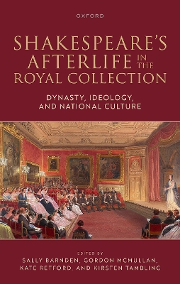 Shakespeare's Afterlife in the Royal Collection