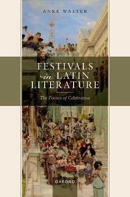 Festivals in Latin Literature