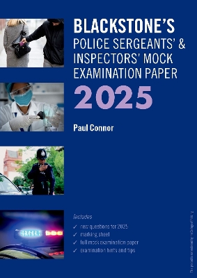 Blackstone's Police Sergeants' and Inspectors' Mock Exam 2025