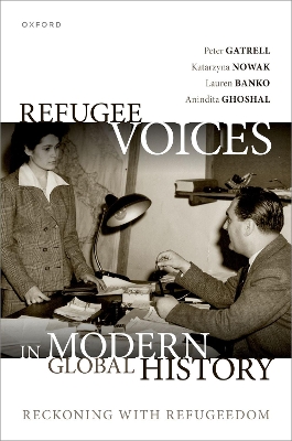 Refugee Voices in Modern Global History