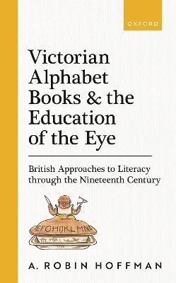 Victorian Alphabet Books and the Education of the Eye