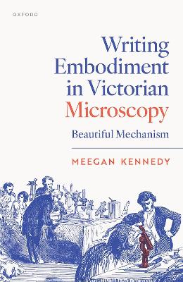 Writing Embodiment in Victorian Microscopy