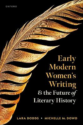 Early Modern Women's Writing and the Future of Literary History