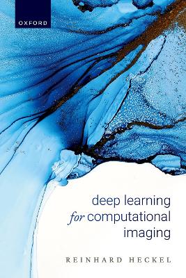 Deep Learning for Computational Imaging