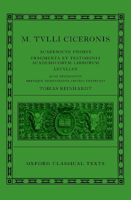 Cicero: Academica (Academicus Primus, Fragmenta et Testimonia Academicorum Librorum, Lucullus)