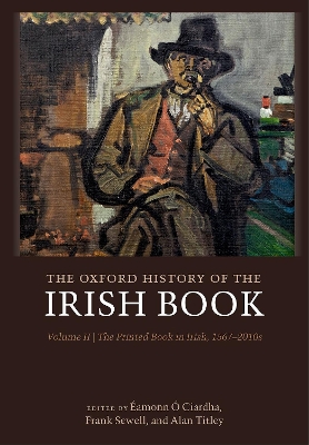 The Oxford History of the Irish Book, Volume II