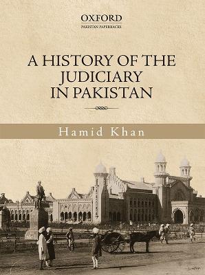 A History of the Judiciary in Pakistan