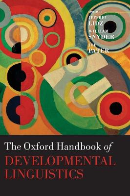 The Oxford Handbook of Developmental Linguistics