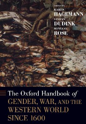 Oxford Handbook of Gender, War, and the Western World since 1600