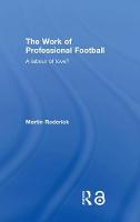 Imagem de capa do ebook The Work of Professional Football — A Labour of Love?