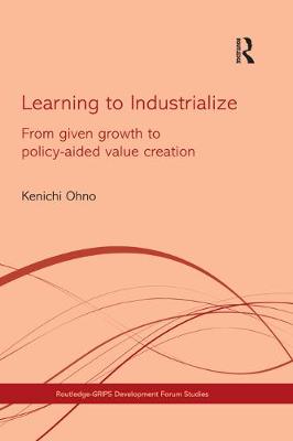 Imagem de capa do ebook Learning to Industrialize — From Given Growth to Policy-aided Value Creation