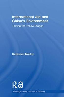 Imagem de capa do ebook International Aid and China's Environment — Taming the Yellow Dragon