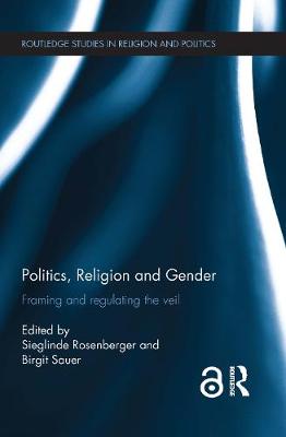 Imagem de capa do ebook Politics, Religion and Gender — Framing and Regulating the Veil