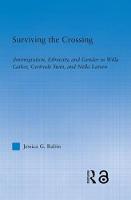 Imagem de capa do ebook Surviving the Crossing — (Im)migration, Ethnicity, and Gender in Willa Cather, Gertrude Stein, and Nella Larsen