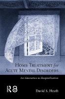 Imagem de capa do ebook Home Treatment for Acute Mental Disorders — An Alternative to Hospitalization