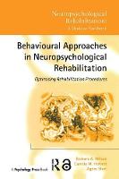 Cover image for Behavioural Approaches in  Neuropsychological Rehabilitation — Optimising Rehabilitation Procedures ebook