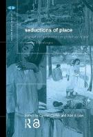 Imagem de capa do ebook Seductions of Place — Geographical Perspectives on Globalization and Touristed Landscapes