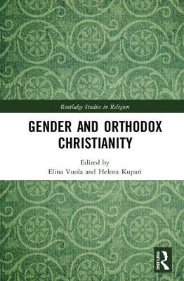 Imagem de capa do ebook Orthodox Christianity and Gender — Dynamics of Tradition, Culture and Lived Practice